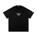 I Had To T-Shirt