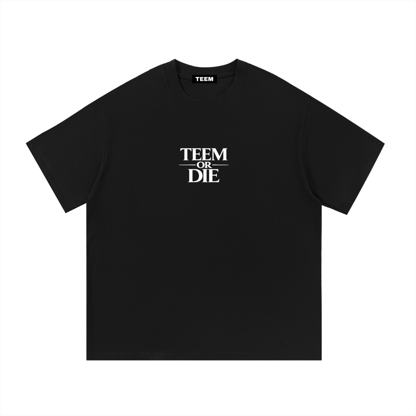 TEEM or Die T-Shirt